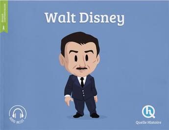 Couverture du livre « Walt Disney » de Clementine V. Baron aux éditions Quelle Histoire