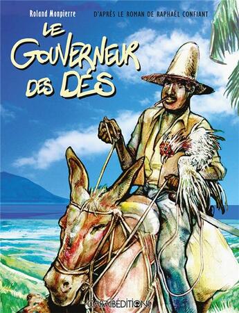 Couverture du livre « Le gouverneur des dés » de Roland Monpierre aux éditions Caraibeditions