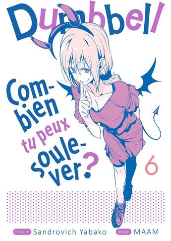 Couverture du livre « Dumbbell : combien tu peux soulever ? Tome 6 » de Sandrovich Yabako et Maam aux éditions Meian