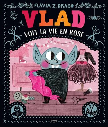 Couverture du livre « Vlad voit la vie en rose » de Flavia Zorilla Drago aux éditions Kimane