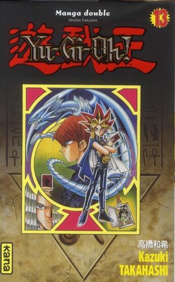 Couverture du livre « Yu-Gi-Oh ; intégrale Tome 7 ; Tome 13 et Tome 14 » de Kazuki Takahashi aux éditions Kana