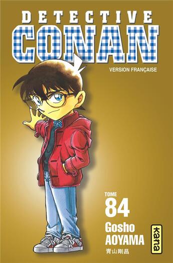 Couverture du livre « Détective Conan Tome 84 » de Gosho Aoyama aux éditions Kana