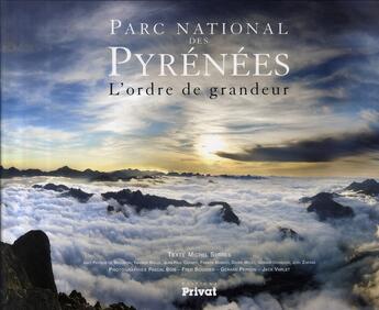 Couverture du livre « Parc national des pyrénées ; l'ordre de grandeur » de Michel Serres aux éditions Privat