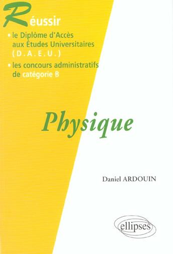 Couverture du livre « Physique » de Ardouin D. aux éditions Ellipses