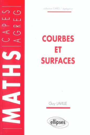 Couverture du livre « Courbes et surfaces » de Guy Laville aux éditions Ellipses