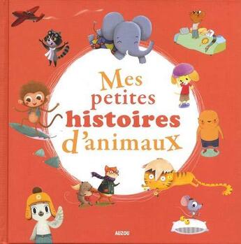 Couverture du livre « Mes petites histoires d'animaux » de  aux éditions Philippe Auzou