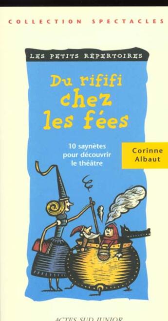 Couverture du livre « Du rififi chez les fees » de Corinne Albaut aux éditions Actes Sud