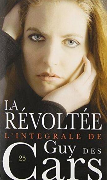 Couverture du livre « La révoltée » de Des Cars-G aux éditions Vauvenargues