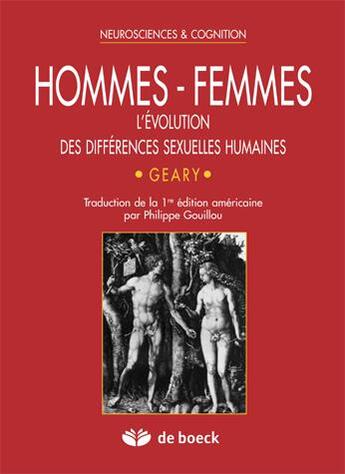 Couverture du livre « Hommes - Femmes : L'évolution des différences sexuelles humaines » de David C Geary aux éditions De Boeck Superieur