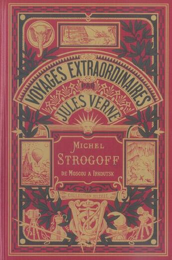 Couverture du livre « Voyages extraordinaires : Michel Strogoff t.1 » de Jules Verne aux éditions Elcy Jeunesse