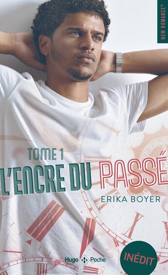 Couverture du livre « L'encre du passé Tome 1 » de Erika Boyer aux éditions Hugo Poche