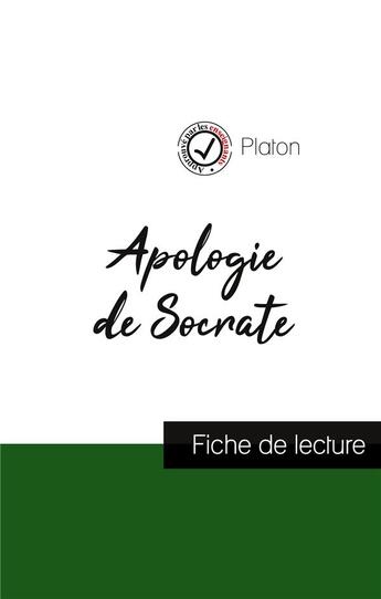 Couverture du livre « Apologie de Socrate de Platon ; fiche de lecture et analyse complète de l'oeuvre » de  aux éditions Comprendre La Philosophie