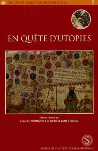 Couverture du livre « En quête d'utopies » de Daniele James-Raoul et Claude Thomasset aux éditions Sorbonne Universite Presses