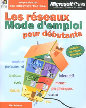 Couverture du livre « Les Reseaux Mode D'Emploi Pour Debutants » de Neibauer aux éditions Dunod