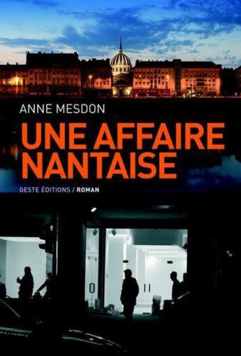 Couverture du livre « Une affaire nantaise » de Anne Mesdon aux éditions Geste