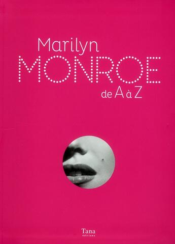 Couverture du livre « Marilyn Monroe de a à z » de Danel Isabelle aux éditions Tana