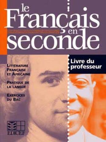 Couverture du livre « Le francais en seconde - guide du professeur » de Senghor/Bikoi aux éditions Edicef