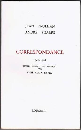 Couverture du livre « Correspondance Avec J.Paulhan » de André Suarès aux éditions Rougerie