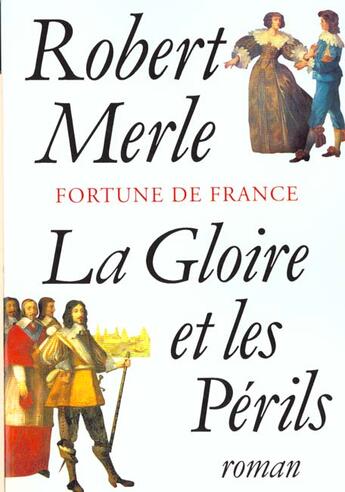 Couverture du livre « La gloire et les perils » de Robert Merle aux éditions Fallois