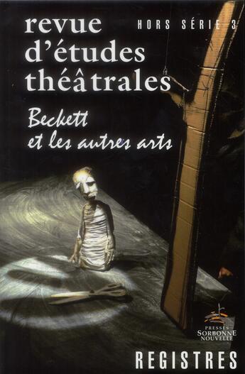 Couverture du livre « Registres hors-serie 03/2012. beckett et les autres arts » de Catherine Naugrette aux éditions Presses De La Sorbonne Nouvelle