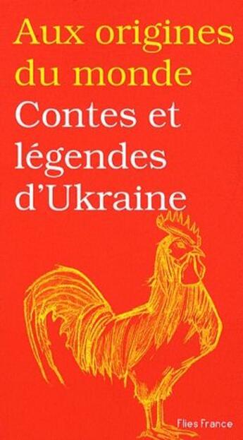 Couverture du livre « Contes et légendes d'Ukraine » de Galina Kabakova aux éditions Flies France