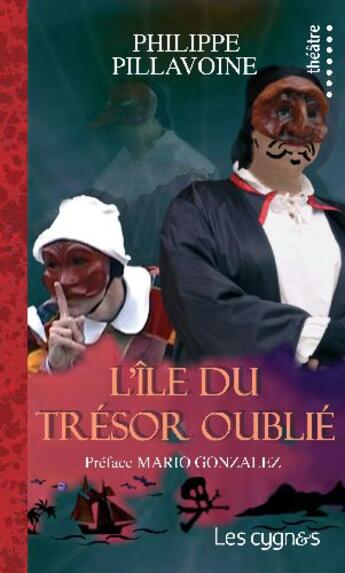 Couverture du livre « L'île du trésor oublié » de Philippe Pilavoine aux éditions Les Cygnes