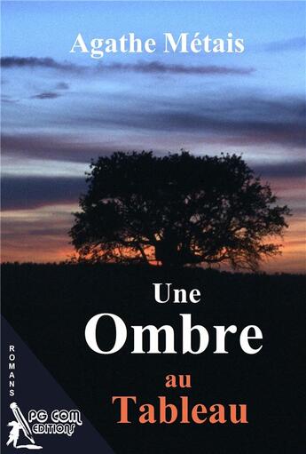 Couverture du livre « Une ombre au tableau » de Agathe Metais aux éditions Pgcom