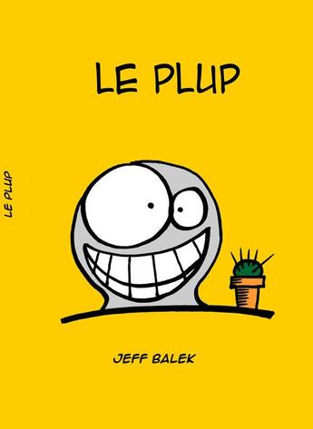 Couverture du livre « Le Plup » de Jeff Balek aux éditions Numeriklivres