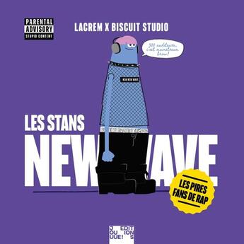 Couverture du livre « Les Stans New Wave - Volume 1 » de William Sellem et Lucas Richez et Adrien De Grivel et Quentin De Grivel aux éditions Jouuue Editions