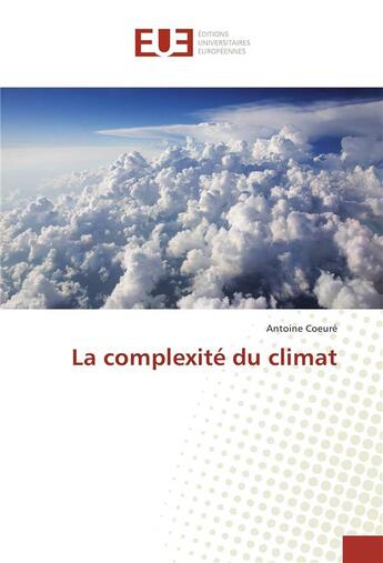 Couverture du livre « La complexite du climat » de Coeure Antoine aux éditions Editions Universitaires Europeennes