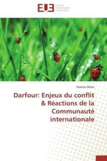 Couverture du livre « Darfour: enjeux du conflit & reactions de la communaute internationale » de Blaise-N aux éditions Editions Universitaires Europeennes