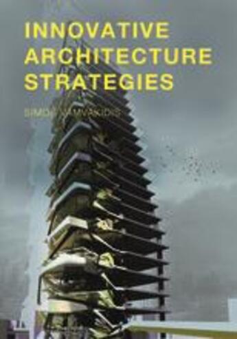 Couverture du livre « Innovative architecture strategies » de Vamvakidis Gerasimos aux éditions Bis Publishers