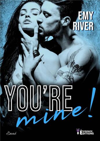 Couverture du livre « You're mine ! » de Emy River aux éditions Evidence Editions