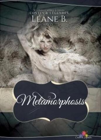 Couverture du livre « Metamorphosis » de Leane B. aux éditions Mxm Bookmark