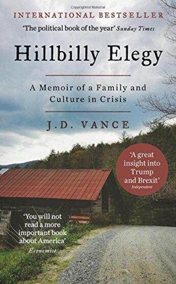Couverture du livre « HILLBILLY ELEGY - A MEMOIR OF A FAMILY AND CULTURE IN CRISIS » de J. D. Vance aux éditions Harper Collins Uk