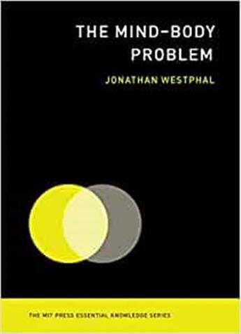 Couverture du livre « Mind-body problem (mit press essential knowledge series) /anglais » de Westphal Jonathan aux éditions Mit Press