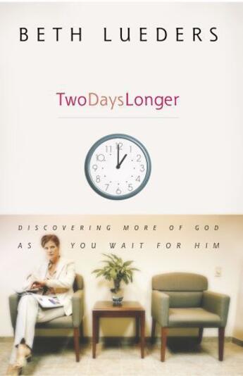 Couverture du livre « Two Days Longer » de Lueders Beth aux éditions Howard Books