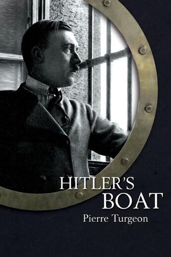 Couverture du livre « Hitler's boat » de Pierre Turgeon aux éditions Cogito Media