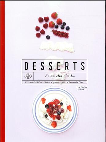 Couverture du livre « Desserts en un clin d'oeil » de Melanie Martin aux éditions Hachette Pratique