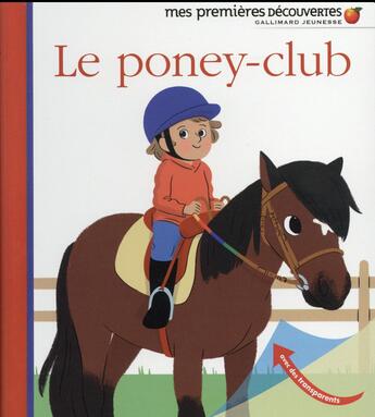 Couverture du livre « Le poney-club » de Baumann/Abolivier aux éditions Gallimard-jeunesse