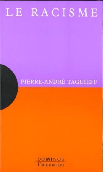 Couverture du livre « Le Racisme » de Pierre-Andre Taguieff aux éditions Flammarion