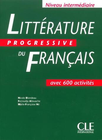 Couverture du livre « Litterature progressive du francais » de Blondeau/Allouache aux éditions Cle International