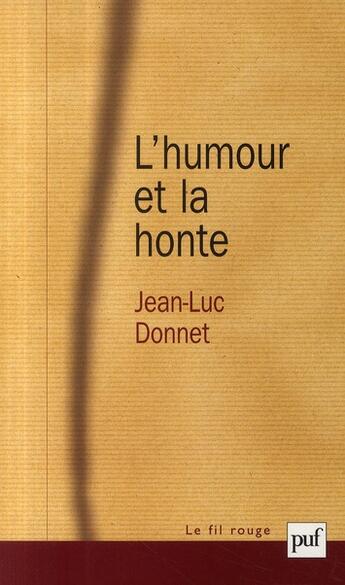 Couverture du livre « L'humour et la honte » de Jean-Luc Donnet aux éditions Puf