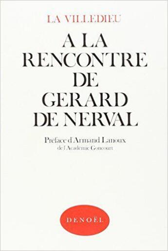 Couverture du livre « A la rencon de g de ner » de La Villedieu Raymond aux éditions Denoel