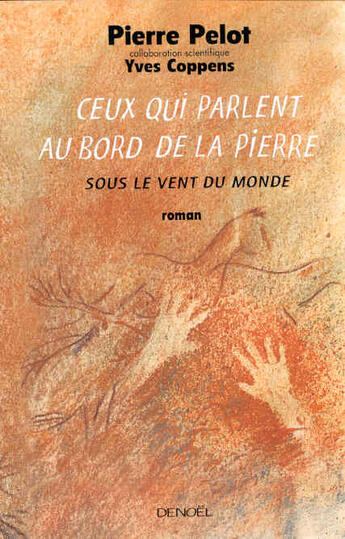 Couverture du livre « Sous le vent du monde, v : ceux qui parlent au bord de la pierre » de Coppens/Pelot aux éditions Denoel