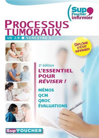 Couverture du livre « SUP'FOUCHER : processus tumoraux ; UE 2.9 ; semestre 5 (2e édition) » de Kamel Abbadi et Jean Oglobine et Gaelle Durand aux éditions Foucher