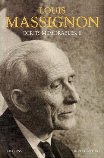 Couverture du livre « Ecrits memorables - tome 2 - vol02 » de Louis Massignon aux éditions Bouquins