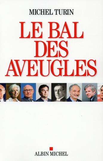 Couverture du livre « Le bal des aveugles » de Michel Turin aux éditions Albin Michel