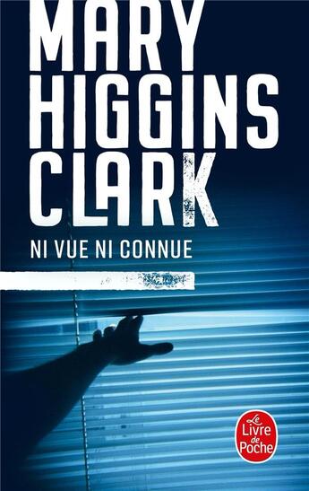 Couverture du livre « Ni vue ni connue » de Mary Higgins Clark aux éditions Le Livre De Poche