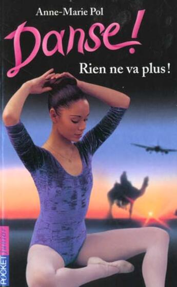 Couverture du livre « Danse t.13 ; rien ne va plus » de Pol Anne-Marie aux éditions Pocket Jeunesse